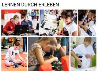 LERNEN DURCH ERLEBEN
 