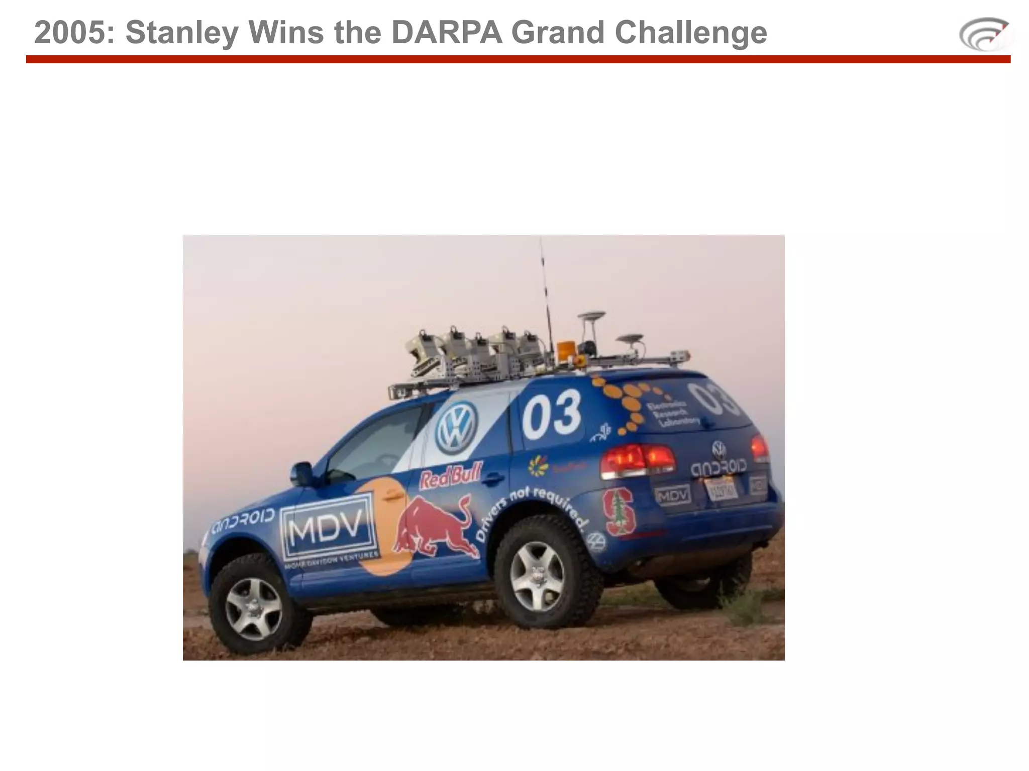 2005: Stanley Wins the DARPA Grand Challenge