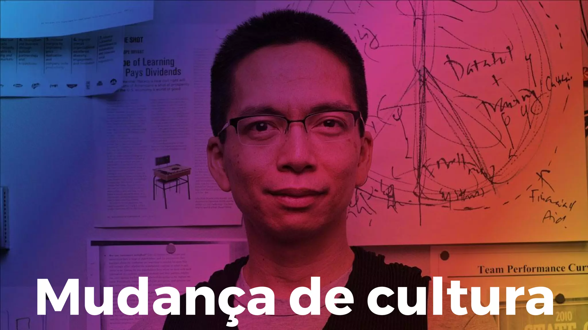 Mudança de cultura
 