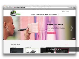 IndieGogo
 