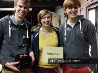 VRT make-a-thon
 