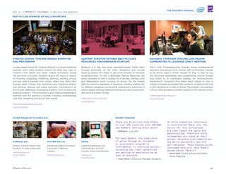 Tech Will Save Us
• Pick The Perfect Style
Choose from a range of alternative education
programs from online tutorials to intensive boot
camps that suit a variety of learning styles and
budgets to ﬁnd the right ﬁt for you.
• Don’t Quit Your Day Job
Pick courses and tutorials that support after work
hours and at home lessons to give yourself the
time to ﬁrm up your skills before taking a
professional leap.
• Tap The Crowd
Supplement traditional classroom learning with peer-
to-peer forums and skillshares, which allow anyone
to share useful knowledge with the community.
“Adapting to new tools and
economies is simultaneously
thrilling and terrifying, which
is why people who have been
through the process are helping
aspiring entrepreneurs.”
— Seth Hunter. Research Scientist, Intel Labs
Makers of all levels are taking advantage of niche
educational programs aimed at teaching key skills
and entrepreneurial insights at various phases of a
product development cycle. Whether offering one-on-
one assistance to help amateurs get started on new
projects or providing valuable business insights for
those preparing to bring their product to market these
alternative classrooms are expanding the knowledge of
the maker community.
#MakersManual 18
 