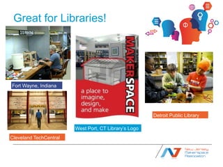 Great for Libraries!




Fort Wayne, Indiana




                                                       Detroit Public Library

                        West Port, CT Library’s Logo
Cleveland TechCentral
 