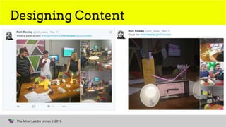 The Mind Lab by Unitec | 2016
Designing Content
 