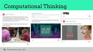 The Mind Lab by Unitec | 2016The Mind Lab by Unitec | 2016
Computational Thinking
 