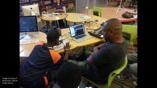 Image Courtesy of
Steve Teeri, Detroit
Public Library
 