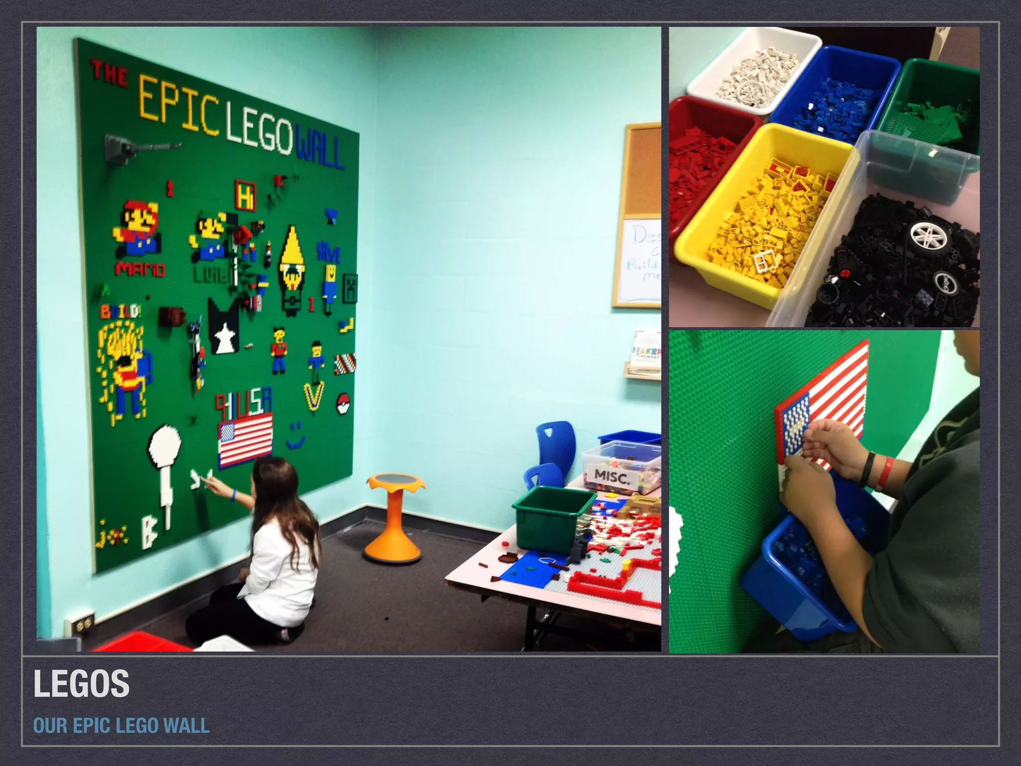 LEGOS 
OUR EPIC LEGO WALL 
 