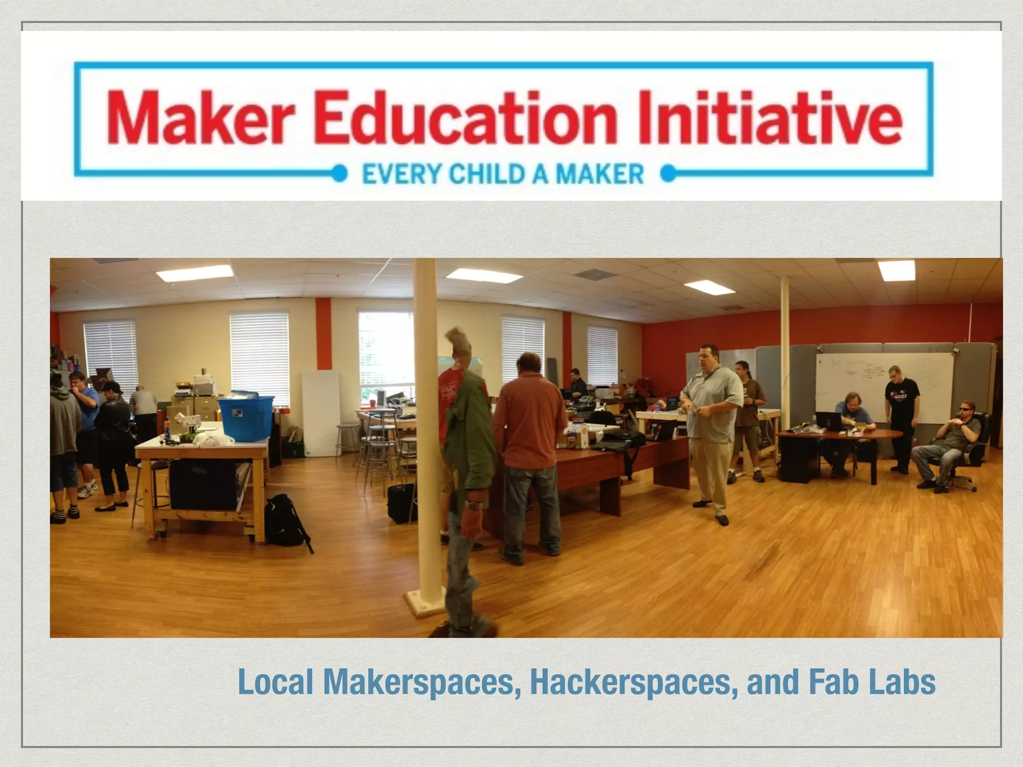 Local Makerspaces, Hackerspaces, and Fab Labs 
 