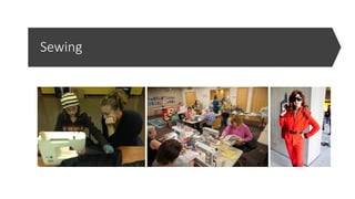 Sewing
 