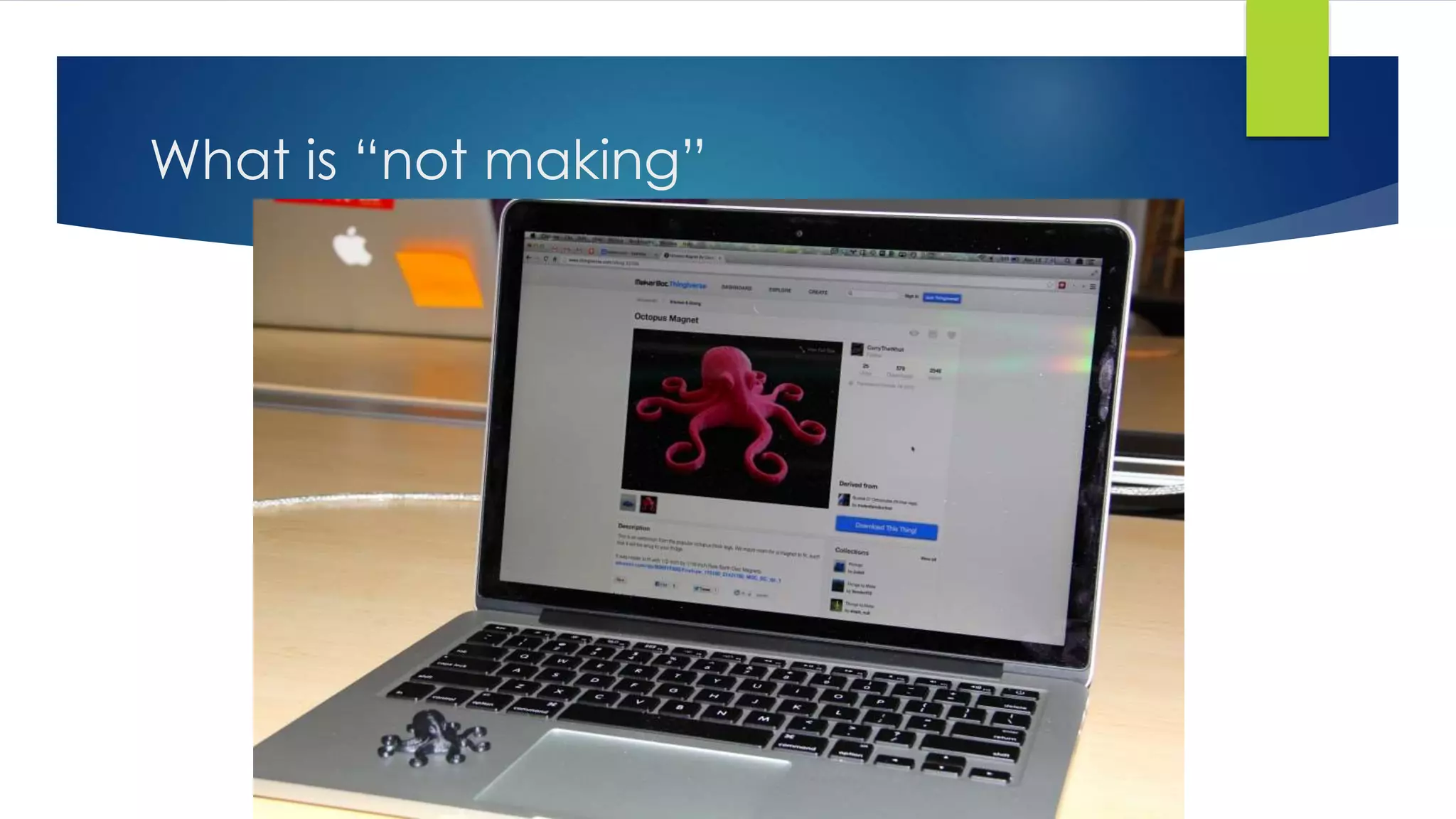 What is “not making”
 