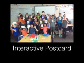 Interactive Postcard
 