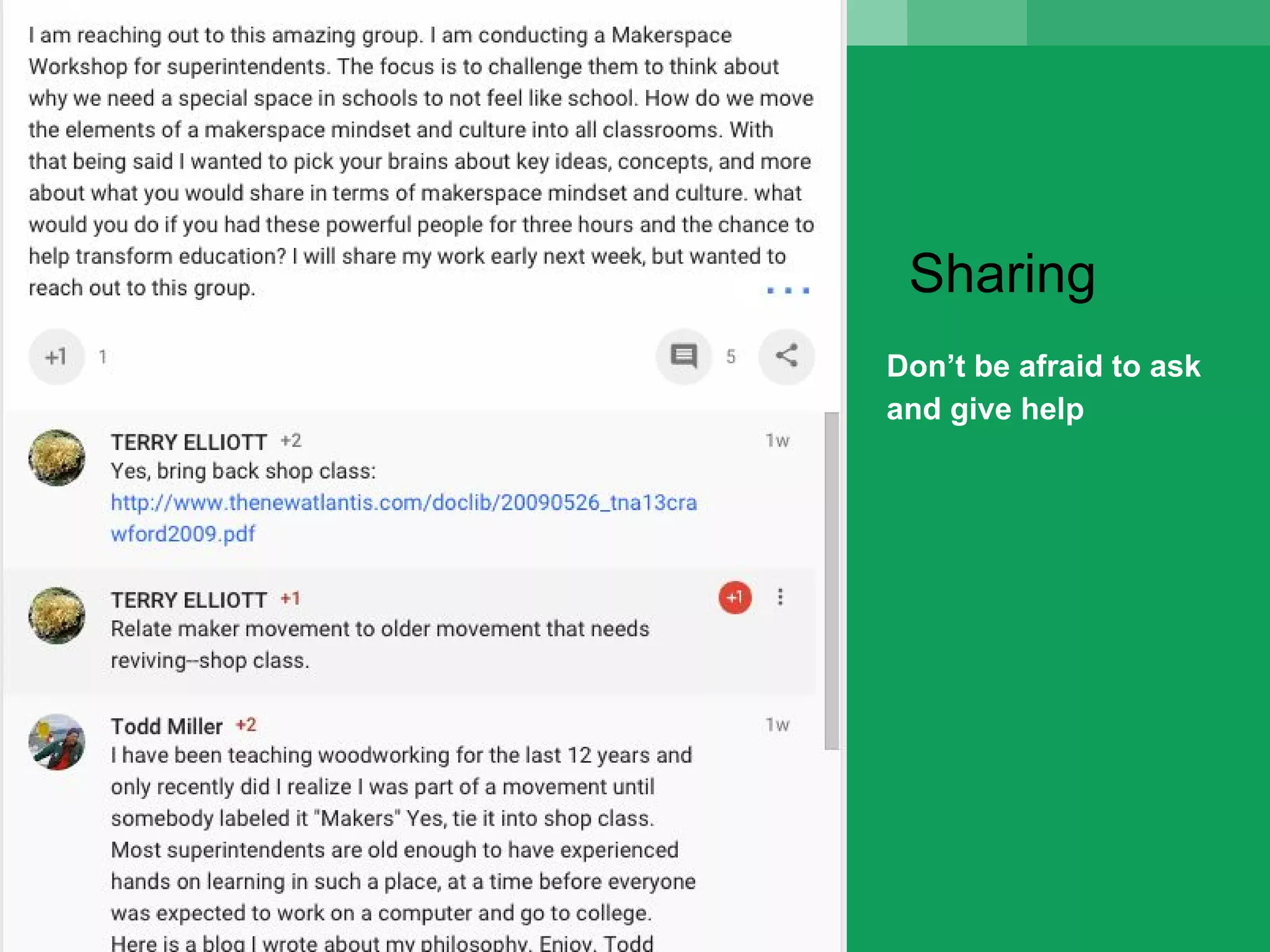 Sharing
Don’t be afraid to ask
and give help
 