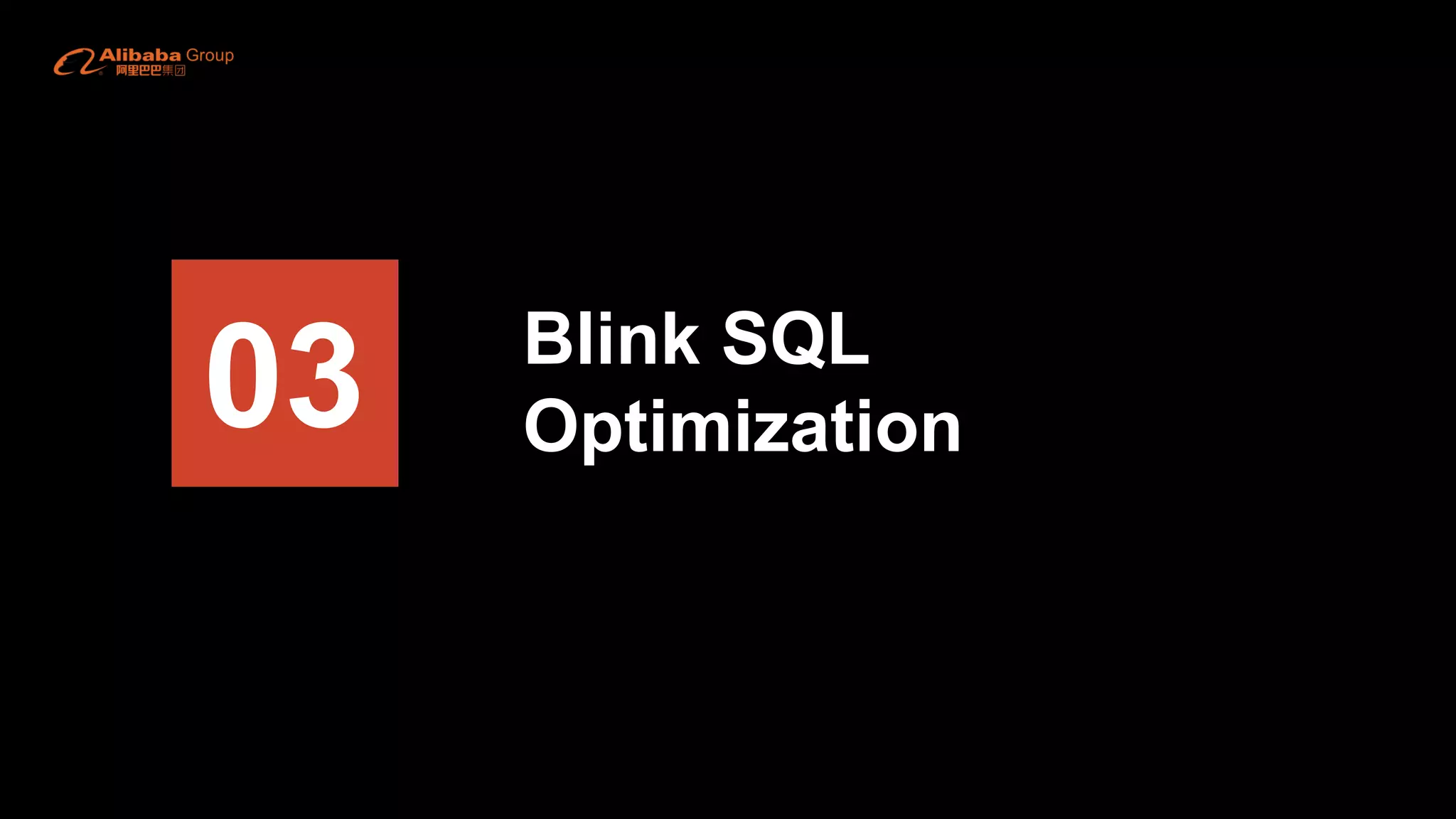 03 Blink SQL
Optimization
 