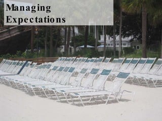 Managing Expectations 