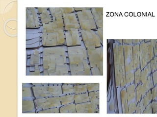 ZONA COLONIAL
 
