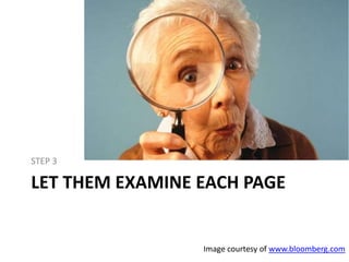 LET THEM EXAMINE EACH PAGE
STEP 3
Image courtesy of www.bloomberg.com
 
