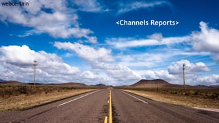 <Channels Reports>
 