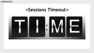<Sessions Timeout>
 