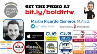 Get the Preso at
bit.ly/boldtrtw
 