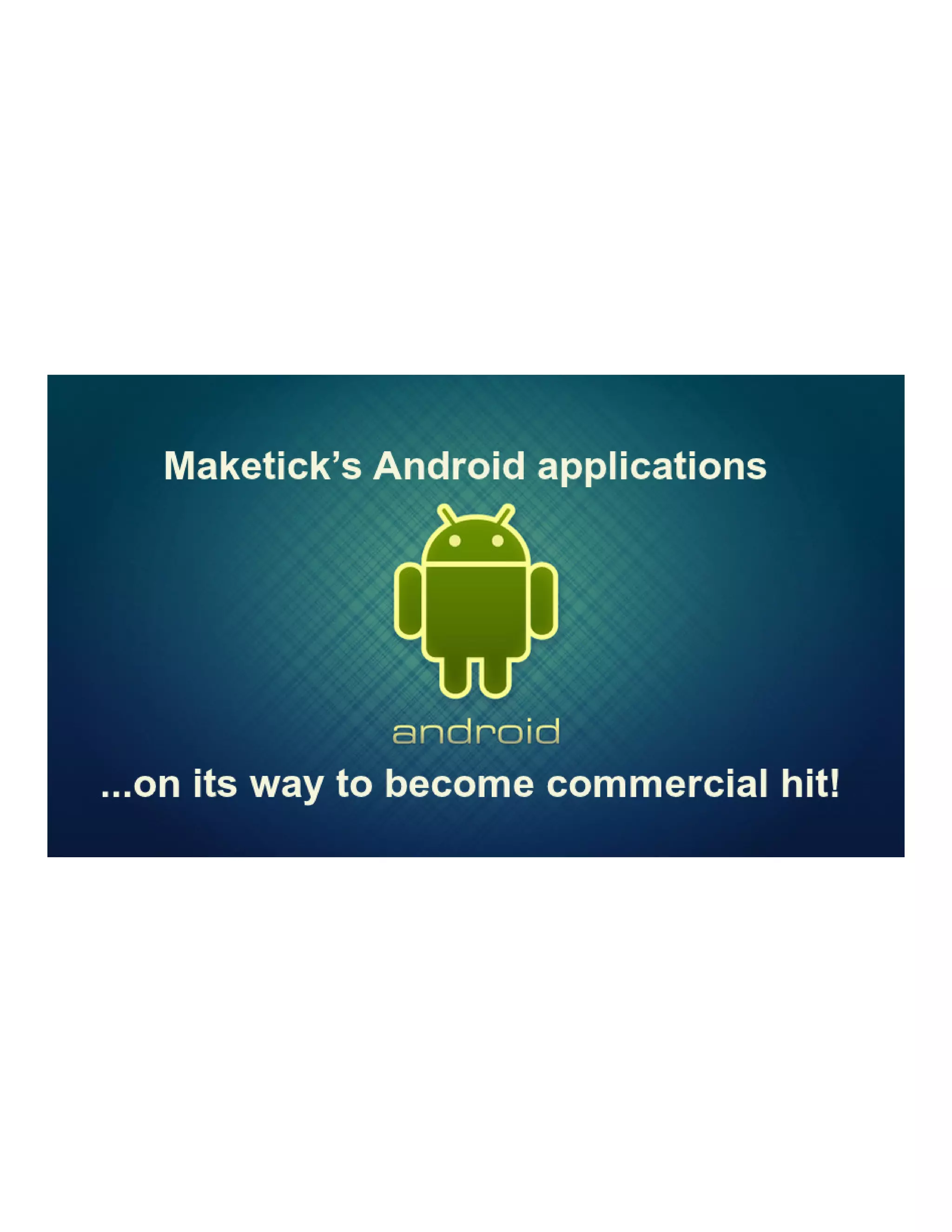 Android Development by Maketick