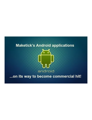 Android Development by Maketick