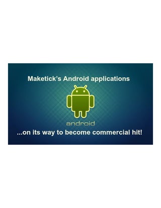 Android Development by Maketick