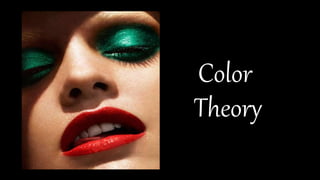 Color
Theory
 