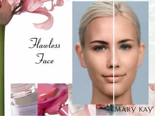 Flawless Face  