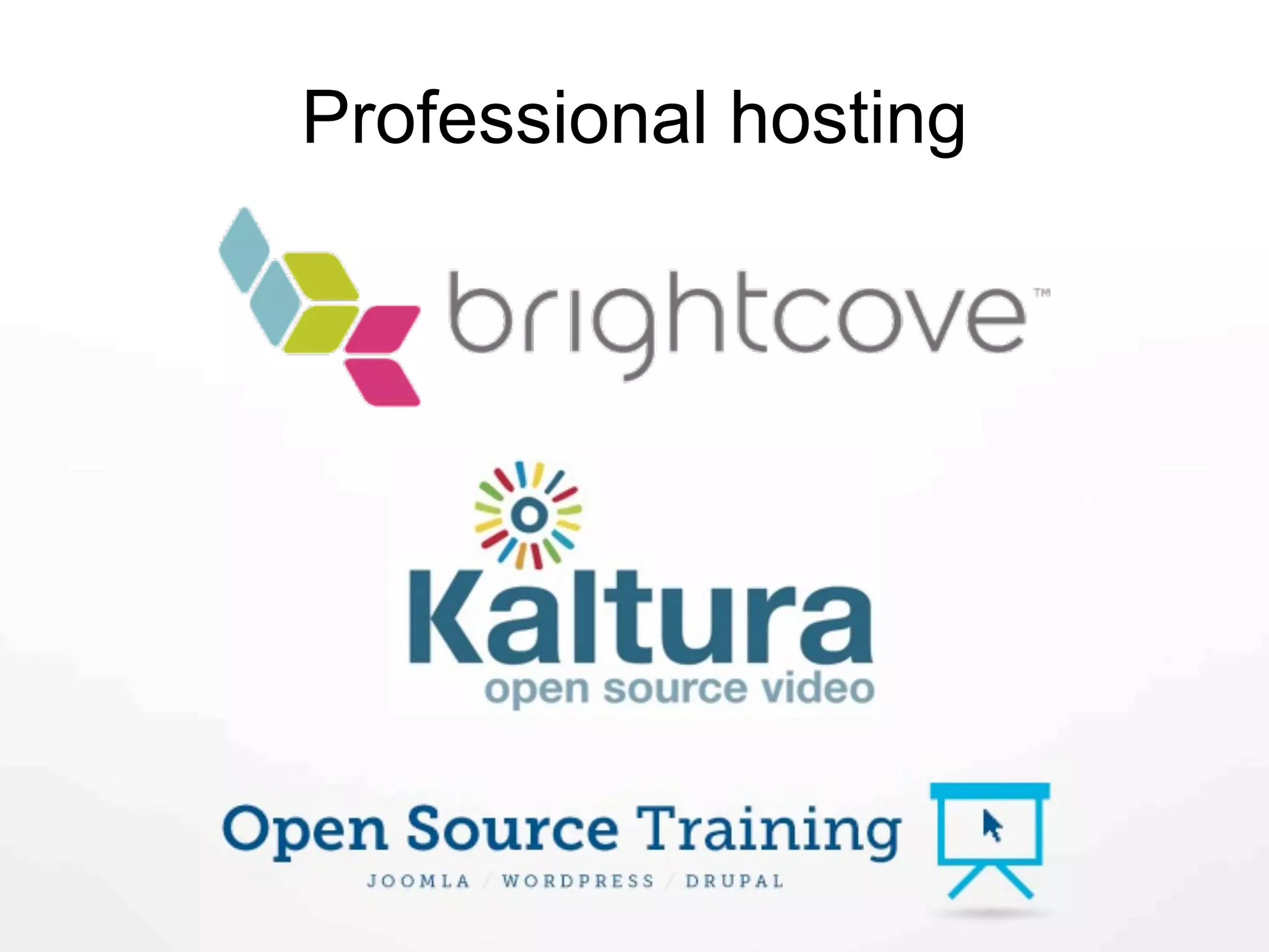 Professional hosting
 