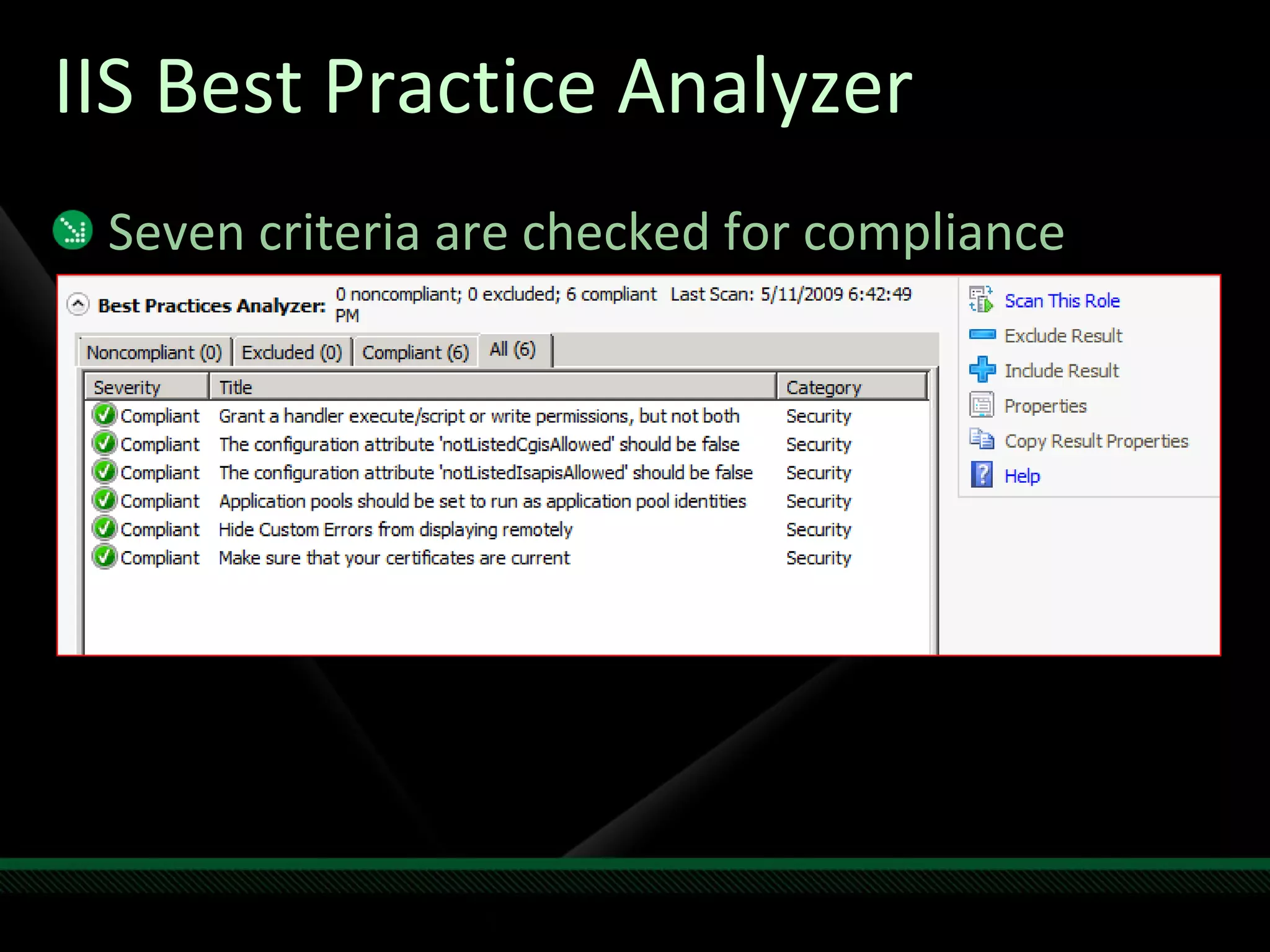 IIS Best Practice Analyzer Seven criteria are checked for compliance 1-7 