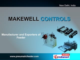 MAKEWELL  CONTROLS Manufacturer and Exporters of Feeder 