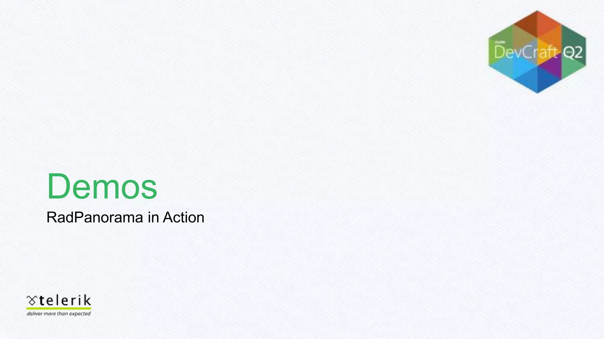 Demos
RadPanorama in Action