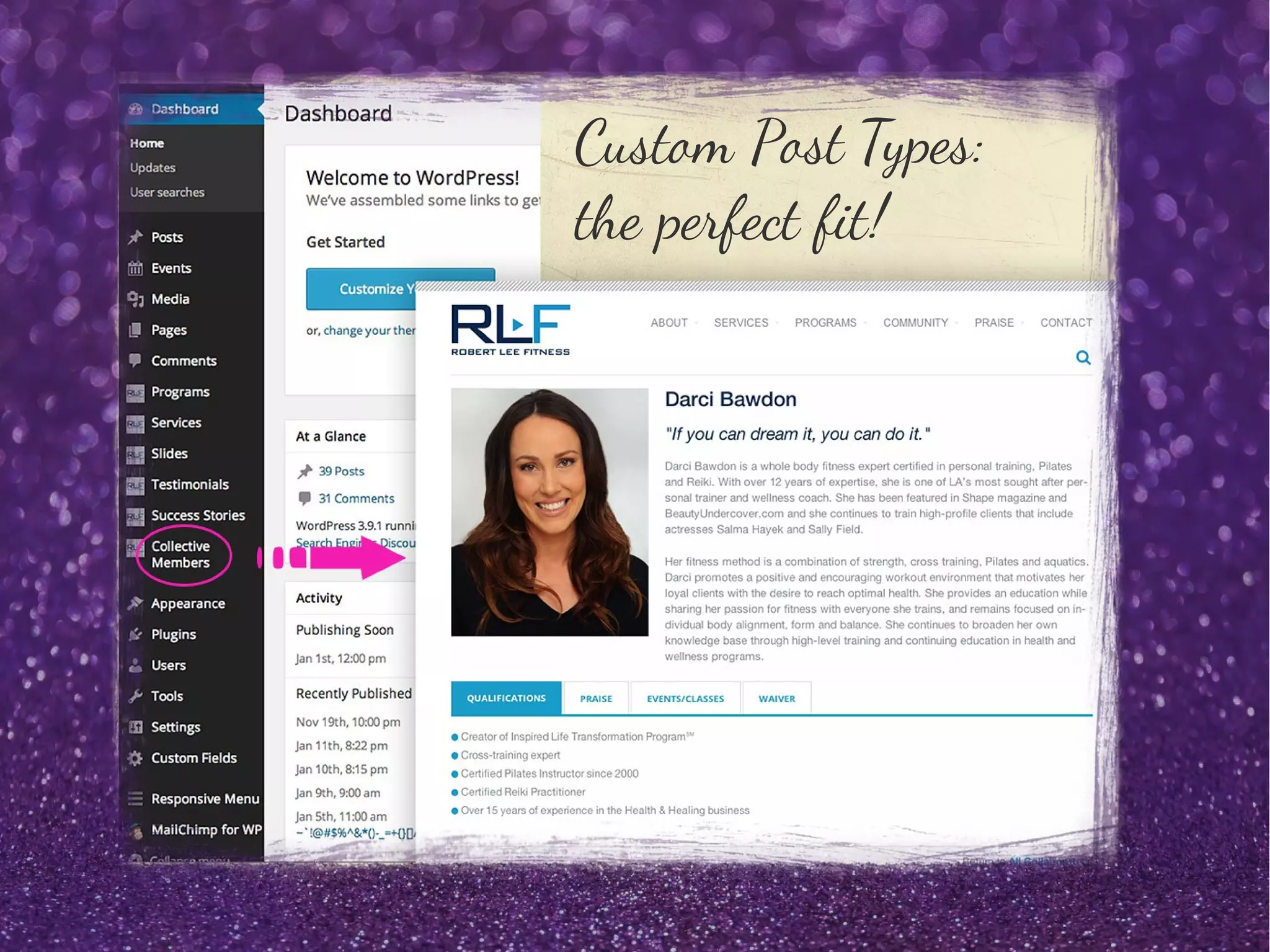 Custom Post Types:
the perfect fit!
 