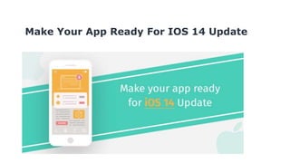 Make Your App Ready For IOS 14 Update
 