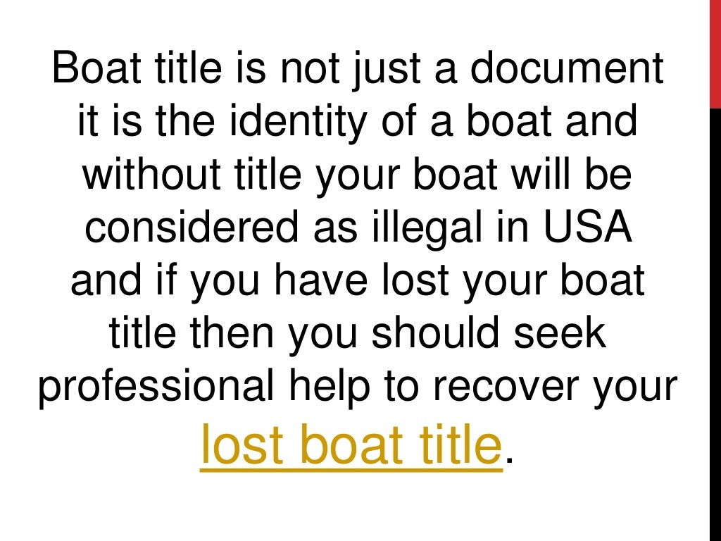 Make your boat legit and recover lost boat title