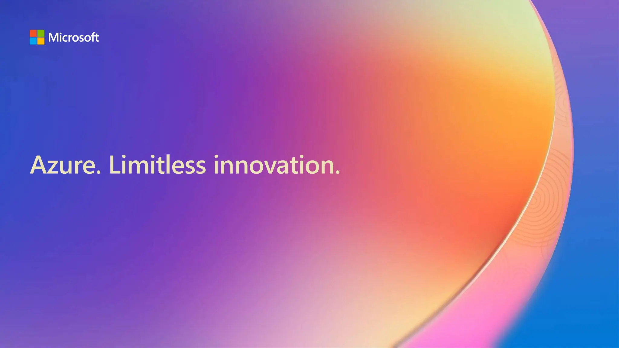Azure. Limitless innovation.
 