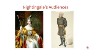 Nightingale’s Audiences
 