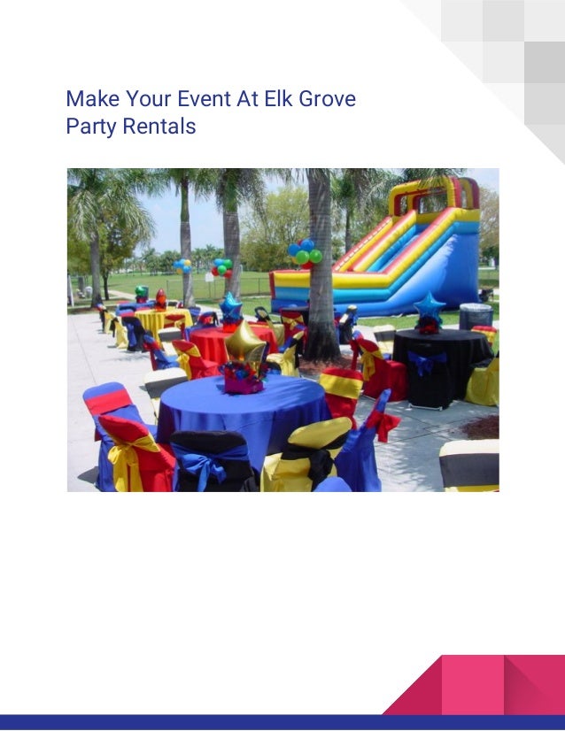 Make your event at elk grove party rentals