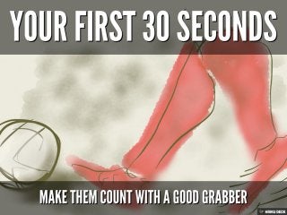 Make Your First 30 Seconds Count