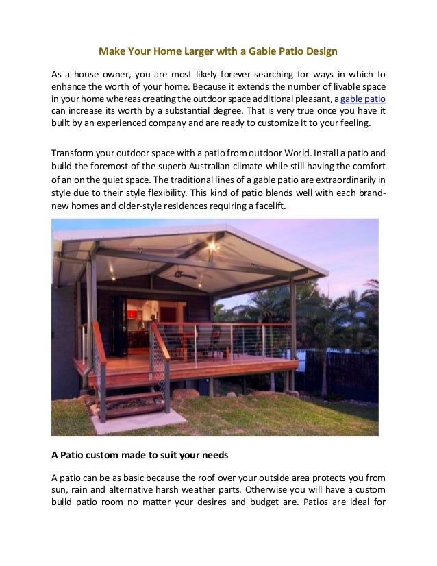 Make Your Home Larger With A Gable Patio Design