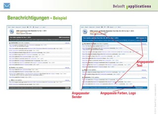 Benachrichtigungen - Beispiel

Angepasster
Sender

Angepasste Farben, Logo

© 2014 Belsoft AG | www.belsoft.ch

Angepasster
Text

 