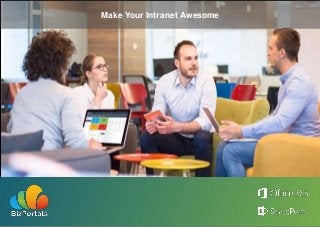 Make Your Intranet Awesome
 