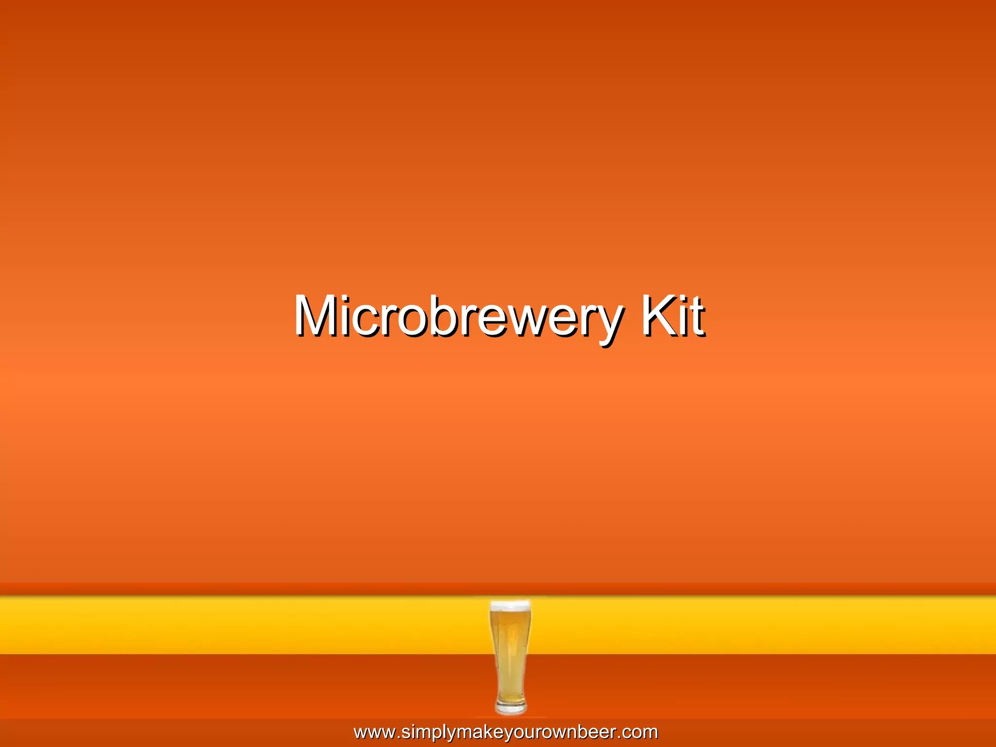Microbrewery Kit 