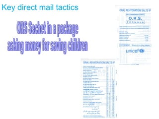 ORS Sachet in a package asking money for saving children  Key direct mail tactics 