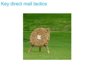 Key direct mail tactics 