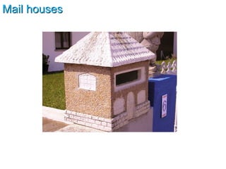 Mail houses 