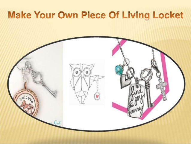 Make Your Own Piece Of Origami Owl Living Locket