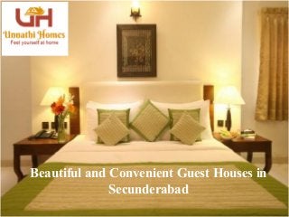 Beautiful and Convenient Guest Houses in
Secunderabad
 