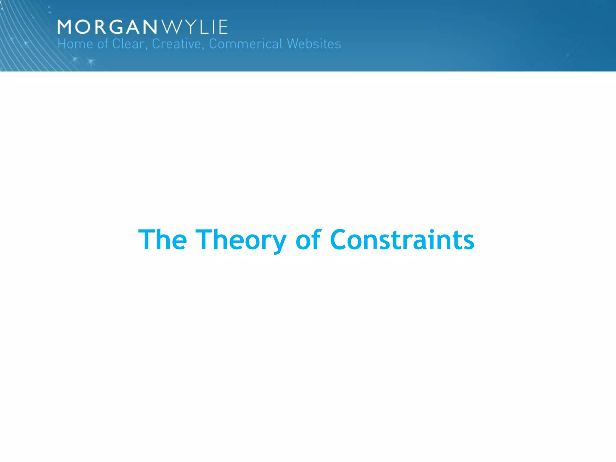 The Theory of Constraints
 