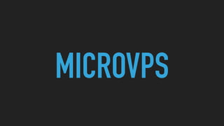 MICROVPS
 